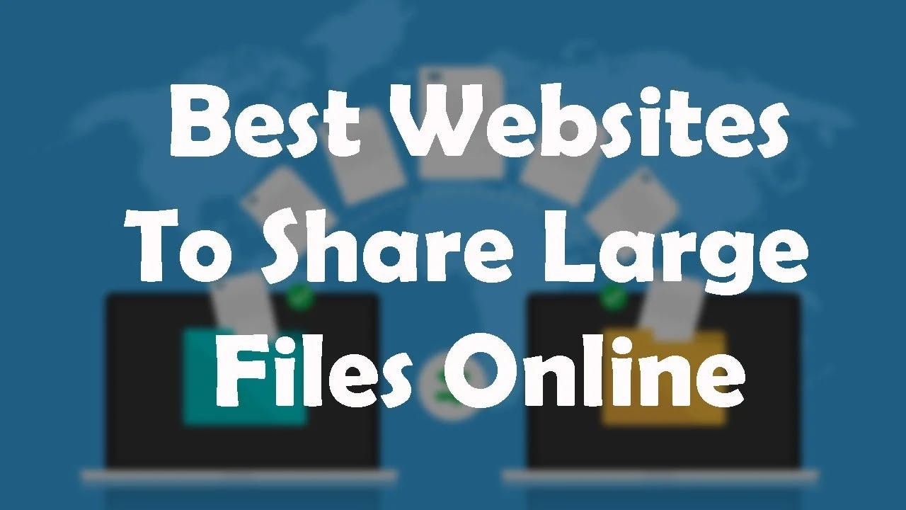 best websites to upload large files online