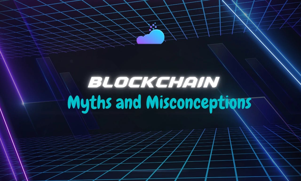 blockchain myths and misconceptions