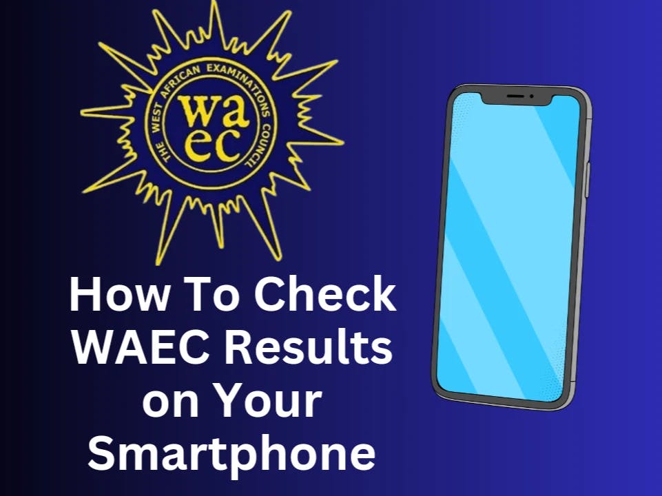 how to check waec results on your phone